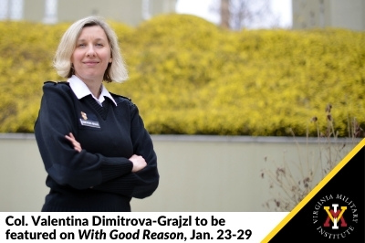 Portrait of Col. Valentina Dimitrova-Grajzl with text stating she is to be featured on With Good Reason Jan. 23-29